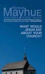 What Would Jesus Say About Your Church ?